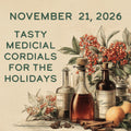 November 21 – Cordials for the Holidays: Medicines That Taste Good image 0