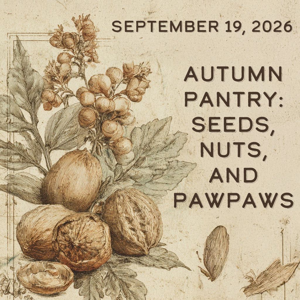 September 19 – Autumn Pantry: Seeds, Nuts, and Pawpaws image 0
